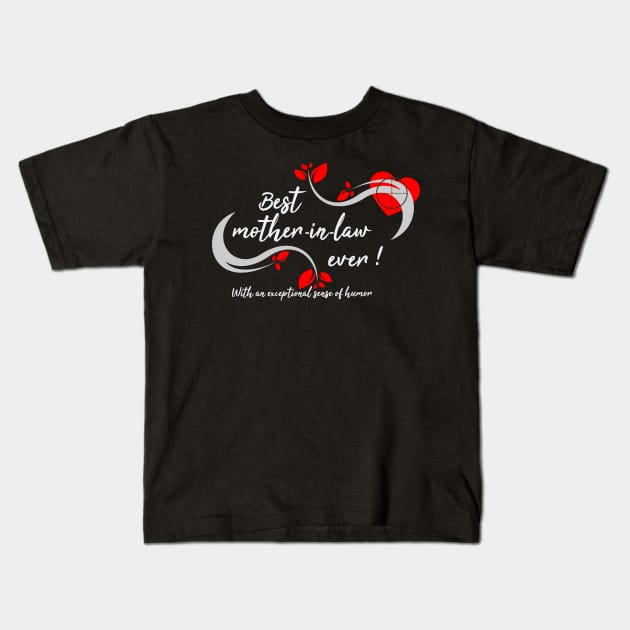 Best mother-in-law ever Kids T-Shirt by Manikool
